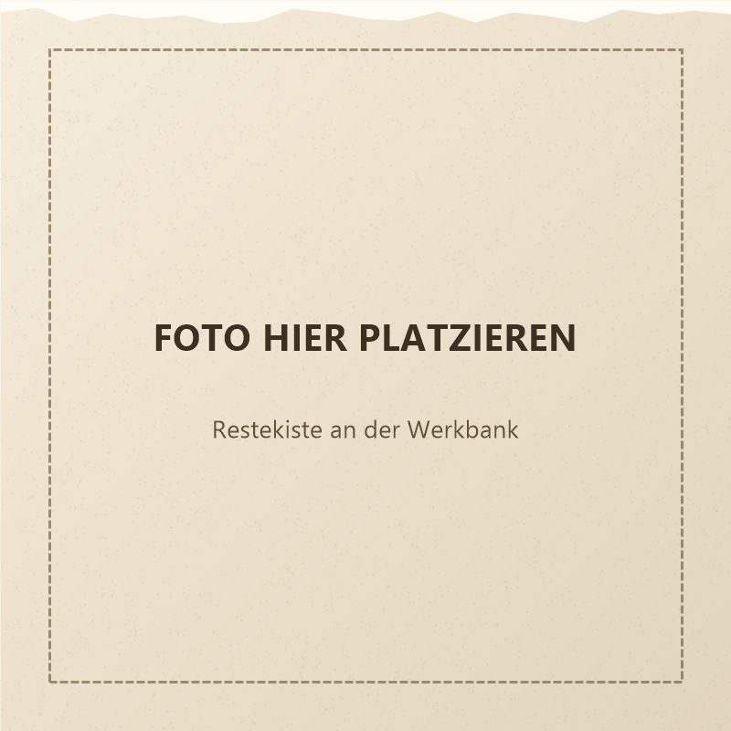 Platzhalter: Restekiste an der Werkbank